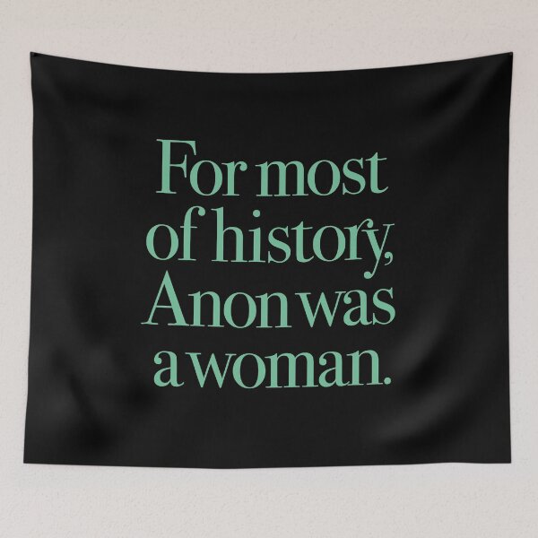 Item preview, For most of history, Anon was a woman v.9 designed and sold by x1brett.