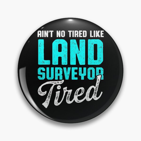 Item preview, Land Surveying Tired Funny Surveyor  designed and sold by manidala.