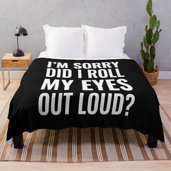Item preview, Did I roll my eyes out loud T Shirt Funny sarcastic gift tee designed and sold by Trendy Shirt.
