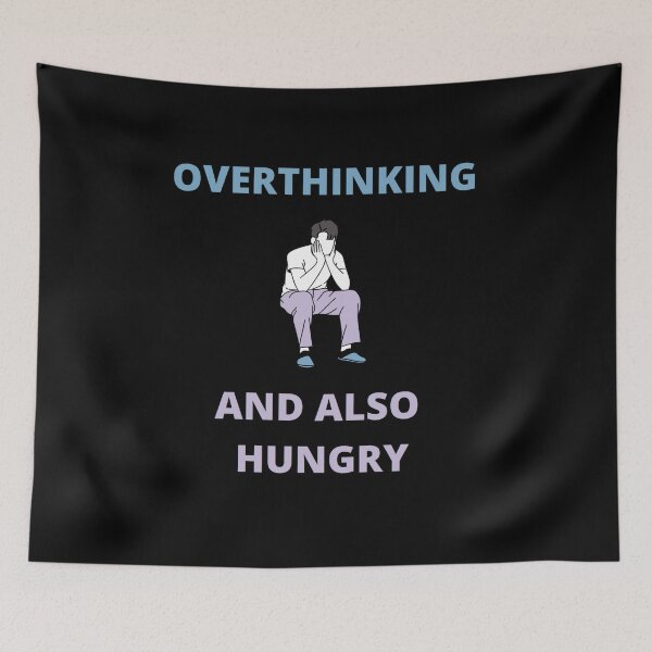 Item preview, Overthinking and also hungry designed and sold by zareworks.