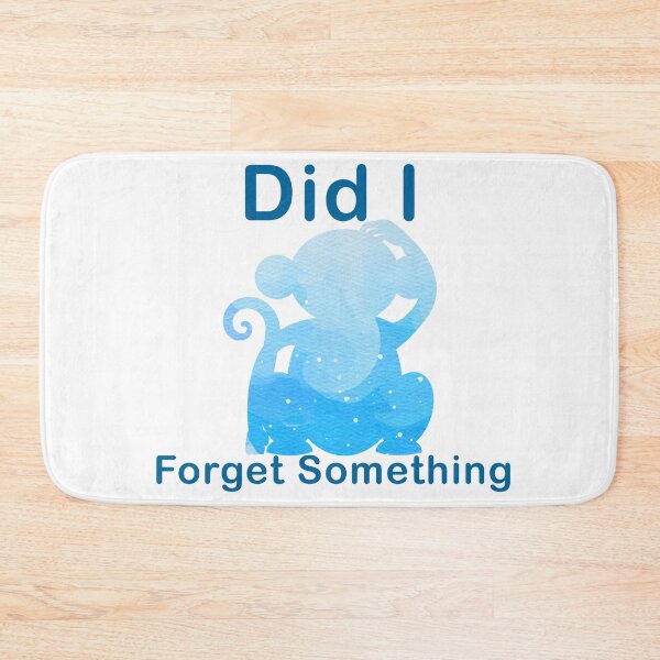 Item preview, Did I Forget something? designed and sold by creatiwhizz.