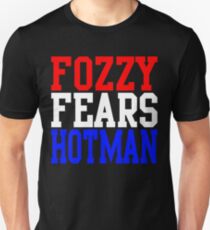 Fozzy Fears Hotman Unisex T-Shirt