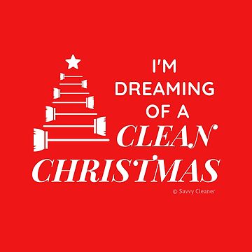 Artwork thumbnail, I'm Dreaming of a Clean Christmas by SavvyCleaner