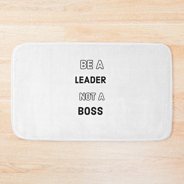 Item preview, Be A Leader Not A Boss designed and sold by Kadouh.
