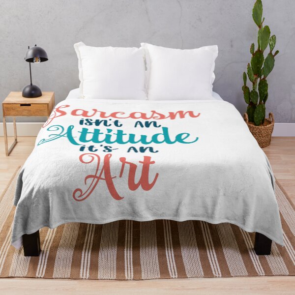 Item preview, Sarcasm isn't an attitude it's an art. designed and sold by UNITEES21.