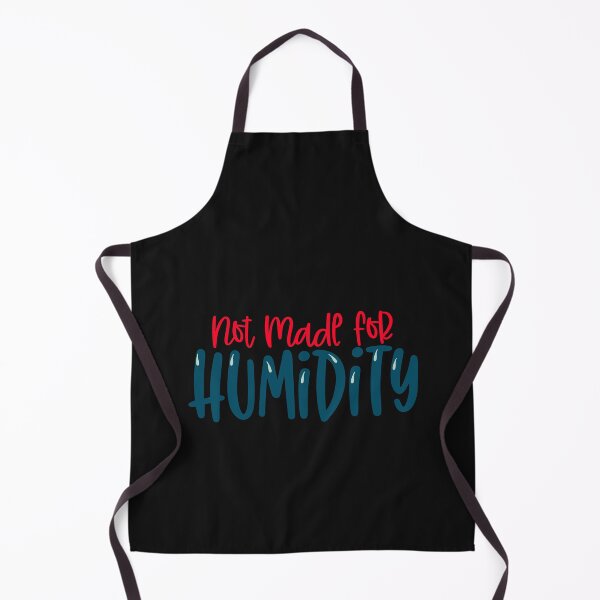 Item preview, Not made for humidity designed and sold by UNITEES21.
