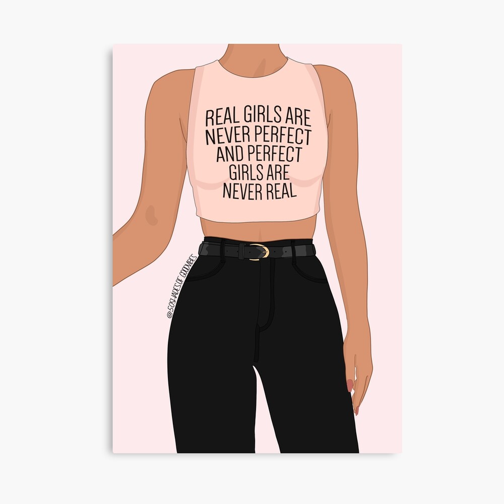 Real Girls Are Never Perfect - Selflov Quote