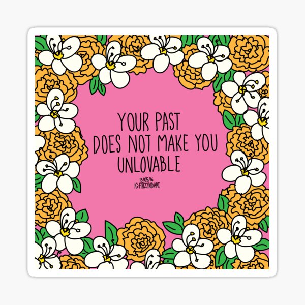 You're Not Unlovable Sticker