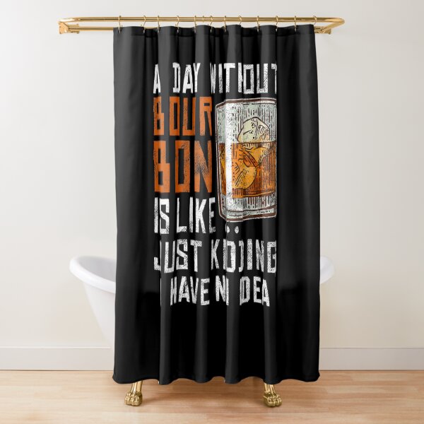 Item preview, A Day Without Bourbon Is Like Funny Alcoholic Beverage Lover  designed and sold by beatabea.