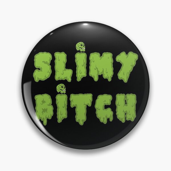 Item preview, Slimy bitch designed and sold by SidTastic .