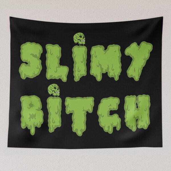 Item preview, Slimy bitch designed and sold by SidTastic .