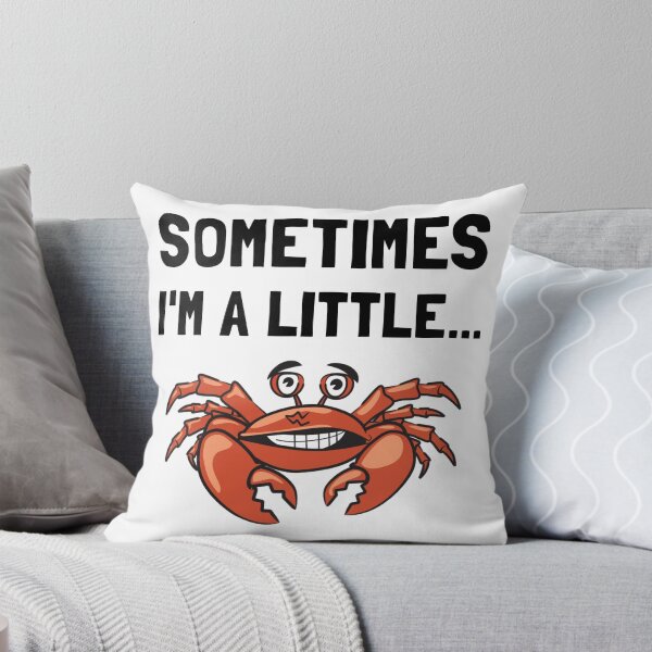 Item preview, Sometimes A Crab designed and sold by TheBestStore.
