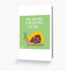 Your Own Pace Greeting Card