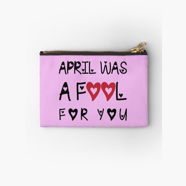 Item preview, April Was A Fool For You designed and sold by DKSN.