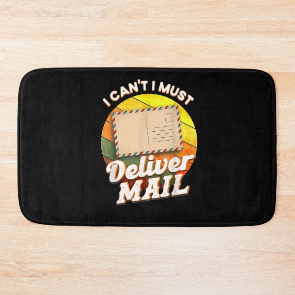 Item preview, I Can't I Must Deliver Mail Postal Worker  designed and sold by beatabea.
