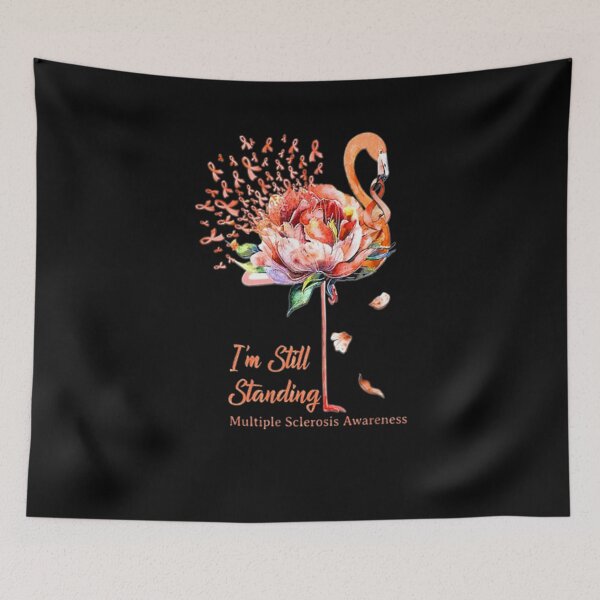 Item preview, I'm Still Standing Flamingo Multiple Sclerosis Awareness  designed and sold by beatabea.