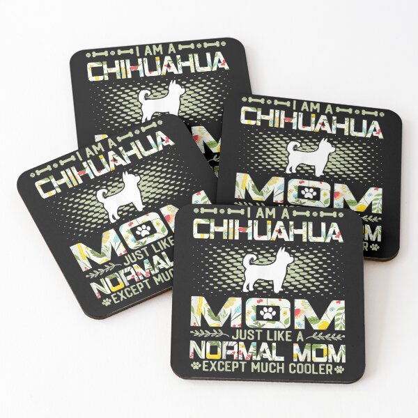 Item preview, Chihuahua Mom Just Like A Normal Mom Except Much Cooler  designed and sold by beatabea.