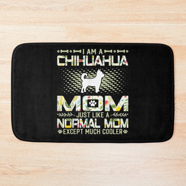 Item preview, Chihuahua Mom Just Like A Normal Mom Except Much Cooler  designed and sold by beatabea.
