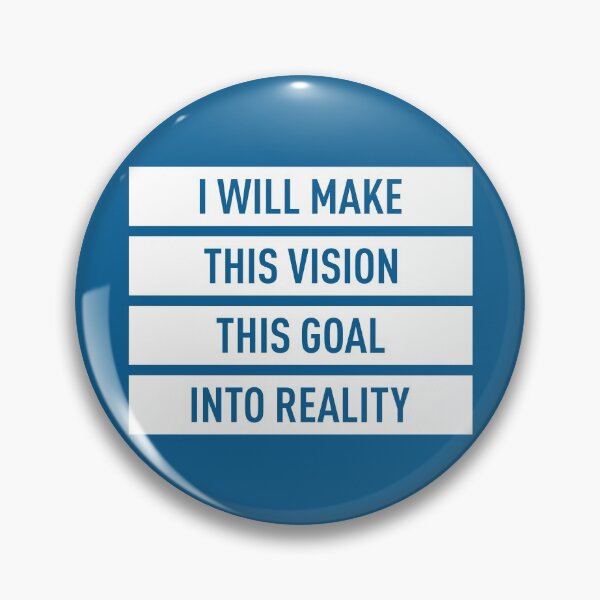 Item preview, I Will Make This Vision This Goal Into Reality (Blue BG) designed and sold by FilipeFerreira.