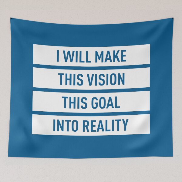 Item preview, I Will Make This Vision This Goal Into Reality (Blue BG) designed and sold by FilipeFerreira.