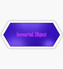 Immortal Object Sticker
