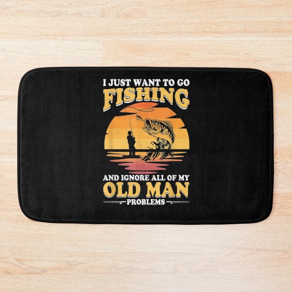 Item preview, I Just Want To Go Fishing And Ignore All Of My Old Man Funny  designed and sold by beatabea.