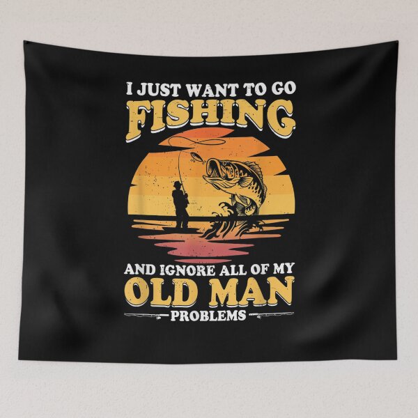 Item preview, I Just Want To Go Fishing And Ignore All Of My Old Man Funny  designed and sold by beatabea.