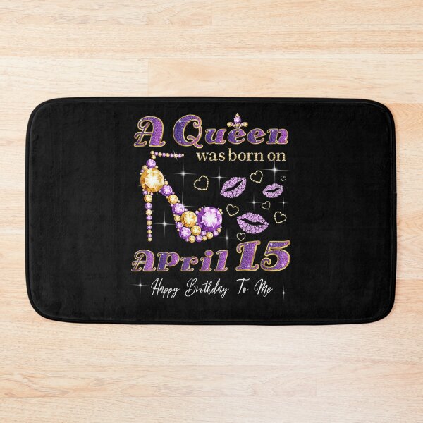 Item preview, A Queen Was Born On April 15 15th April Queen Birthday  designed and sold by beatabea.