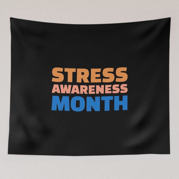 Item preview, stress awareness month designed and sold by Sinovius.