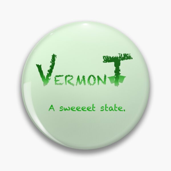 Item preview, Vermont Sweeeet designed and sold by George Robinson.