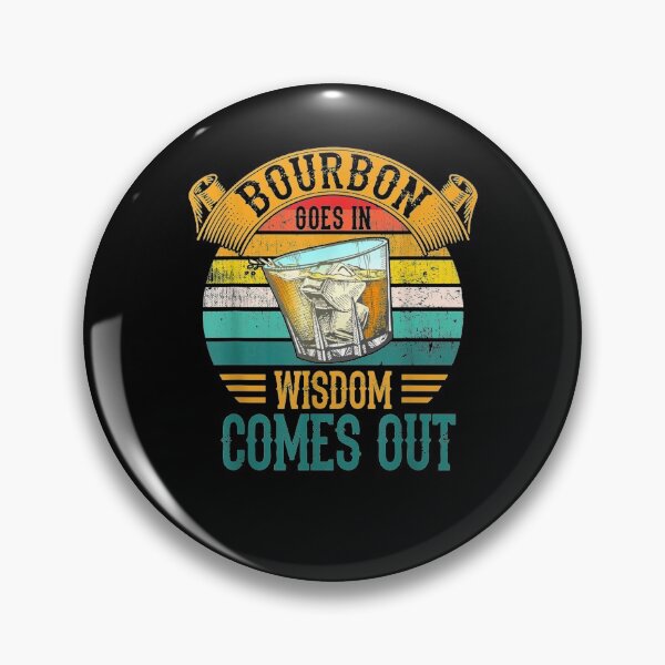 Item preview, Bourbon Goes In Wisdom Comes Out Whiskey  designed and sold by beatabea.