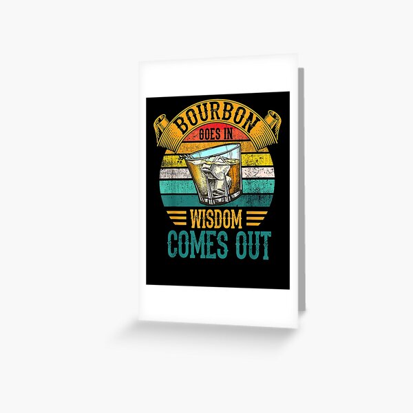 Item preview, Bourbon Goes In Wisdom Comes Out Whiskey  designed and sold by beatabea.