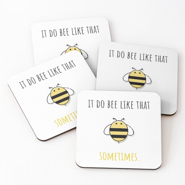 Item preview, It do bee like that sometimes. designed and sold by Wewewords.