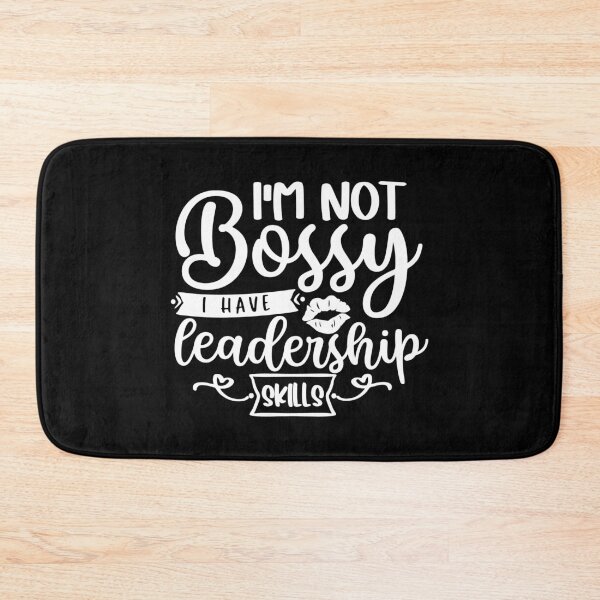 Item preview, I'm Not Bossy I Have Leadership Skills - Funny Girl Sayings designed and sold by ohmier.