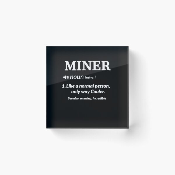 Item preview, Miner Definition Gift designed and sold by Luna1Shop.