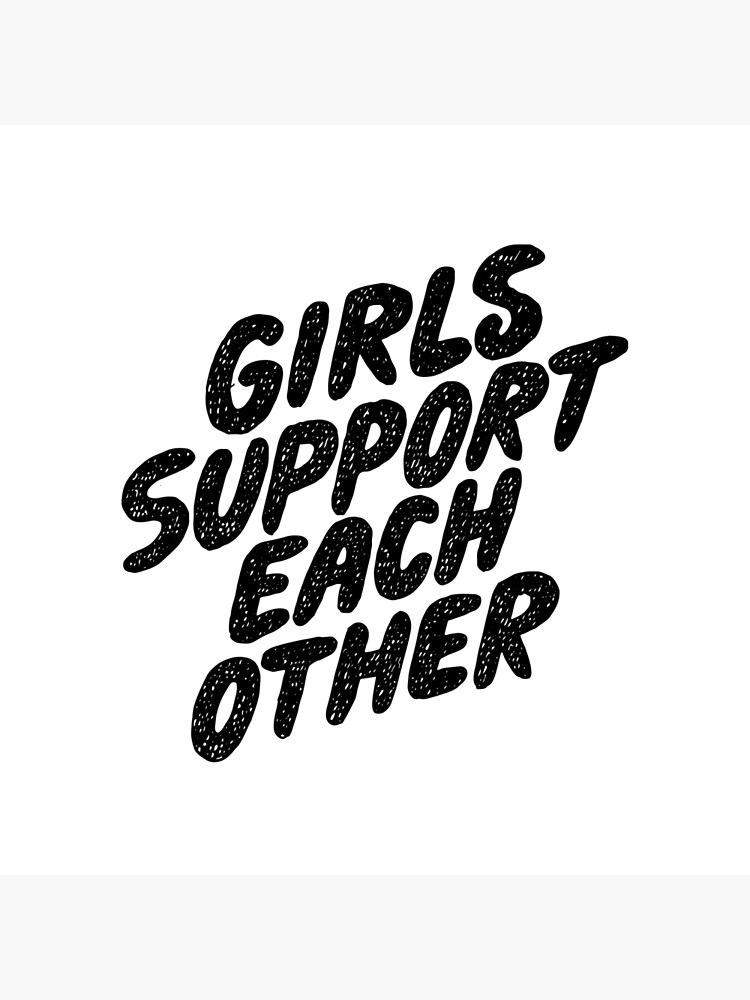 Girls Support Black Text by TapestryGirls