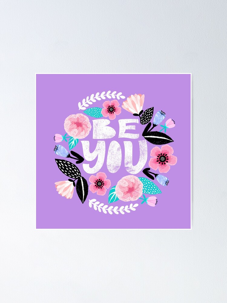 Alternate view of Be You Floral Poster