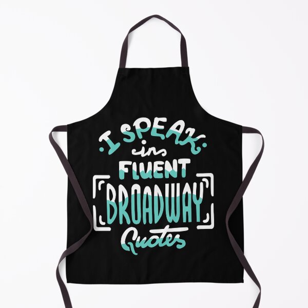 Item preview, I speak in fluent Broadway quotes designed and sold by KsuAnn.