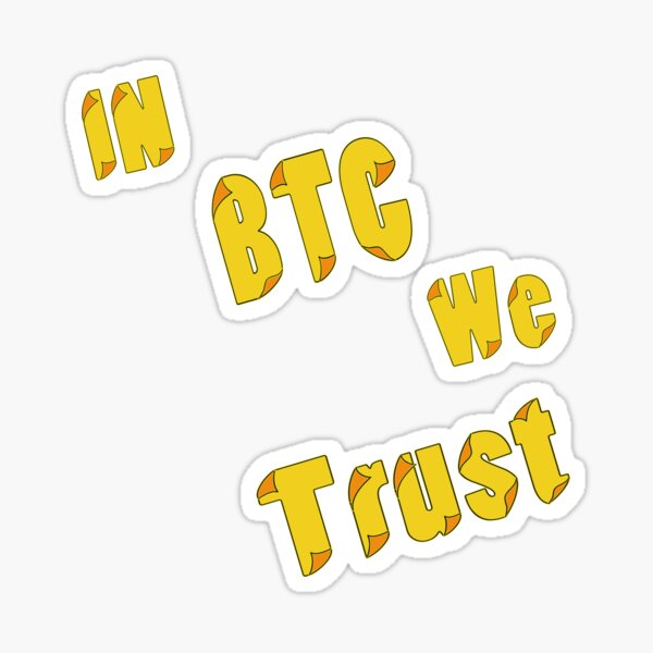 Dans Btc We Trust Sticker