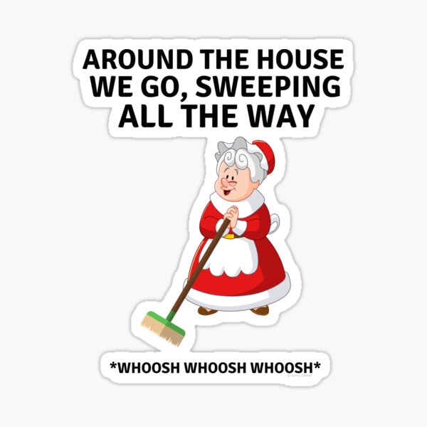 "Sweeping All the Way, Housekeeping Humor with Mrs. Santa Clause and