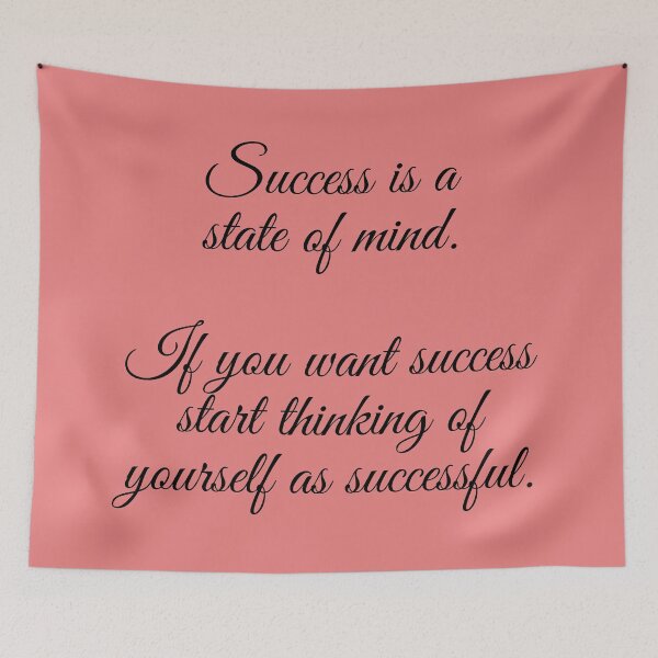 Item preview, Success is a state of mind If you want success start thinking of yourself as successful designed and sold by Click-Like.
