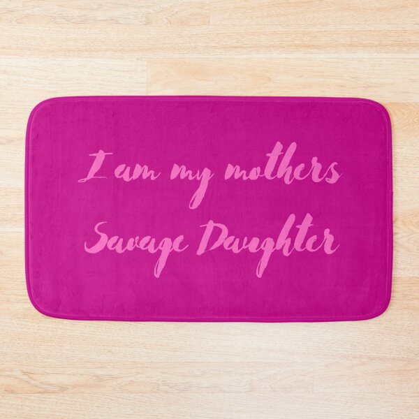Item preview, I am my mothers savage daughter designed and sold by ANightbird13.
