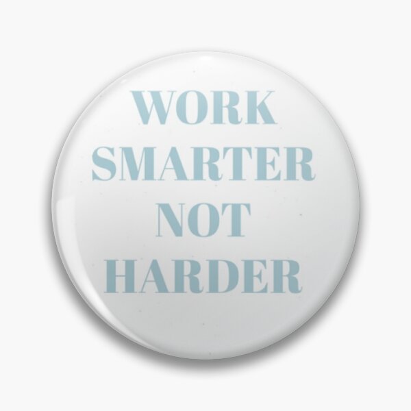 Item preview, Work smarter not harder designed and sold by njhchanges.
