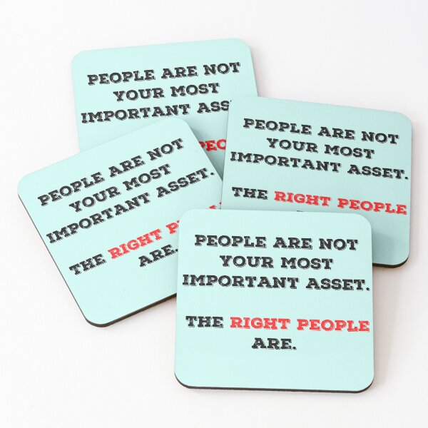 Item preview, People are not the most important asset, the right people are designed and sold by Click-Like.