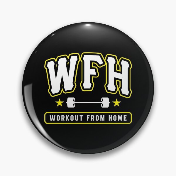 Item preview, WFH Workout From Home designed and sold by Brogress Project.