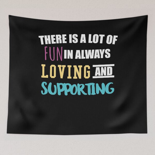 Item preview, There is a lot of fun in always loving and supporting designed and sold by Loyalty  Stores.
