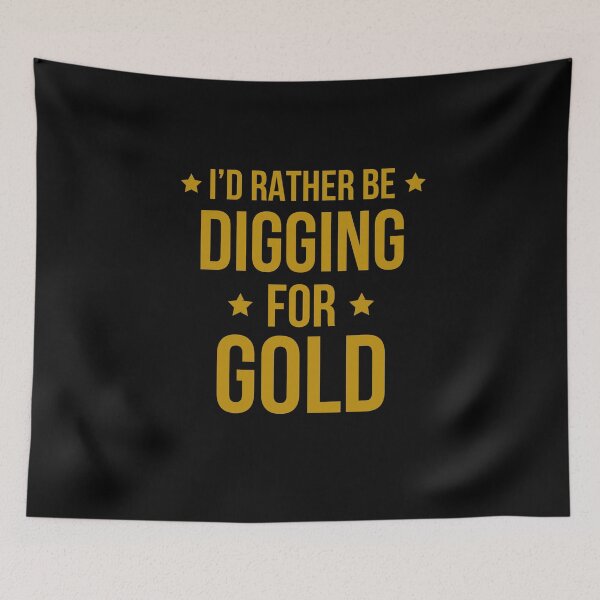Item preview, Id Rather Be Digging For Gold Gift For Gold Miner designed and sold by Luna1Shop.