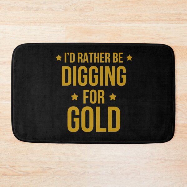 Item preview, Id Rather Be Digging For Gold Gift For Gold Miner designed and sold by Luna1Shop.