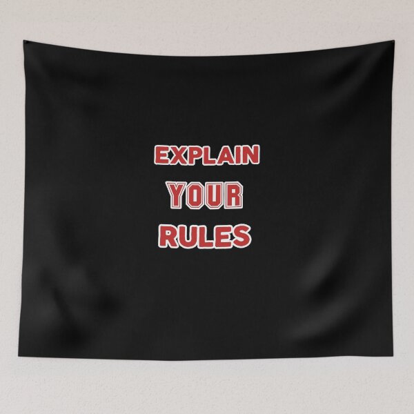 Item preview, Explain your rules designed and sold by Sahil Randhawa.