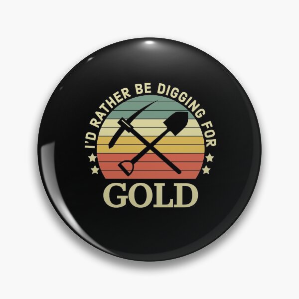 Item preview, Id Rather Be Digging For Gold designed and sold by Luna1Shop.